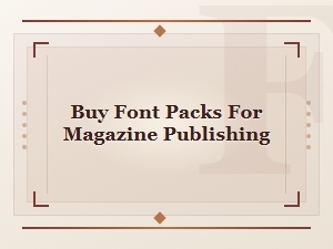Font Packs for Magazine Publishing: Curated Pairings You Can Buy Now